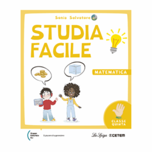 STUDIAFACILE Matematica 5a | Gruppo ed. ELI - La Spiga - Cetem