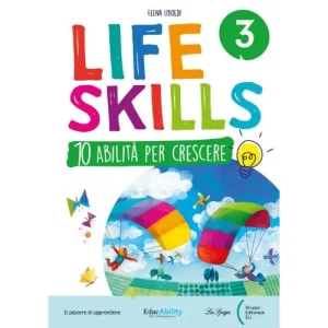 LIFE SKILLS 3a | Gruppo ed. ELI - La Spiga