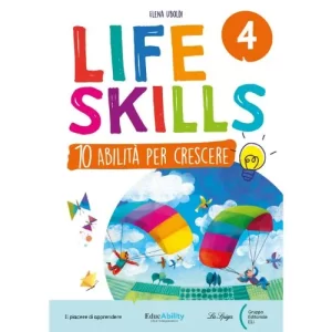 LIFE SKILLS 4a | Gruppo ed. ELI - La Spiga