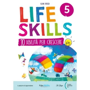 LIFE SKILLS 5a | Gruppo ed. ELI - La Spiga