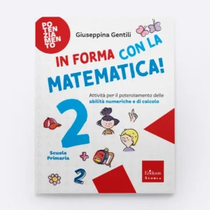 IN FORMA CON LA MATEMATICA 2 | Erickson