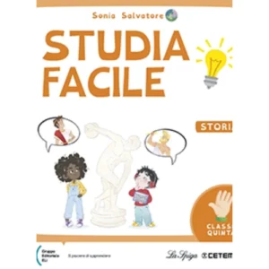 STUDIAFACILE Storia 5a | Gruppo ed. ELI - La Spiga - Cetem