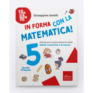 IN FORMA CON LA MATEMATICA 5 | Erickson